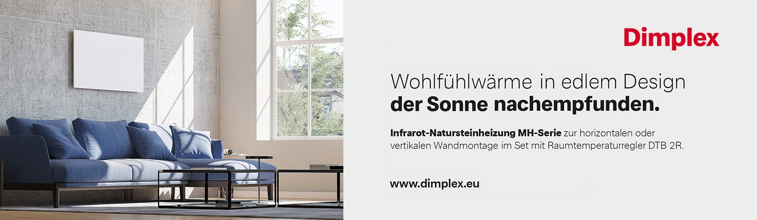 WERBUNG - Dimplex. Infrarot-Natursteinheizung MH-Serie zur horizontalen oder vertikalen Wandmontage im Seit mit Raumtemperaturregler DTB 2R. Wohlfühlwärme der Sonne nachempfunden.