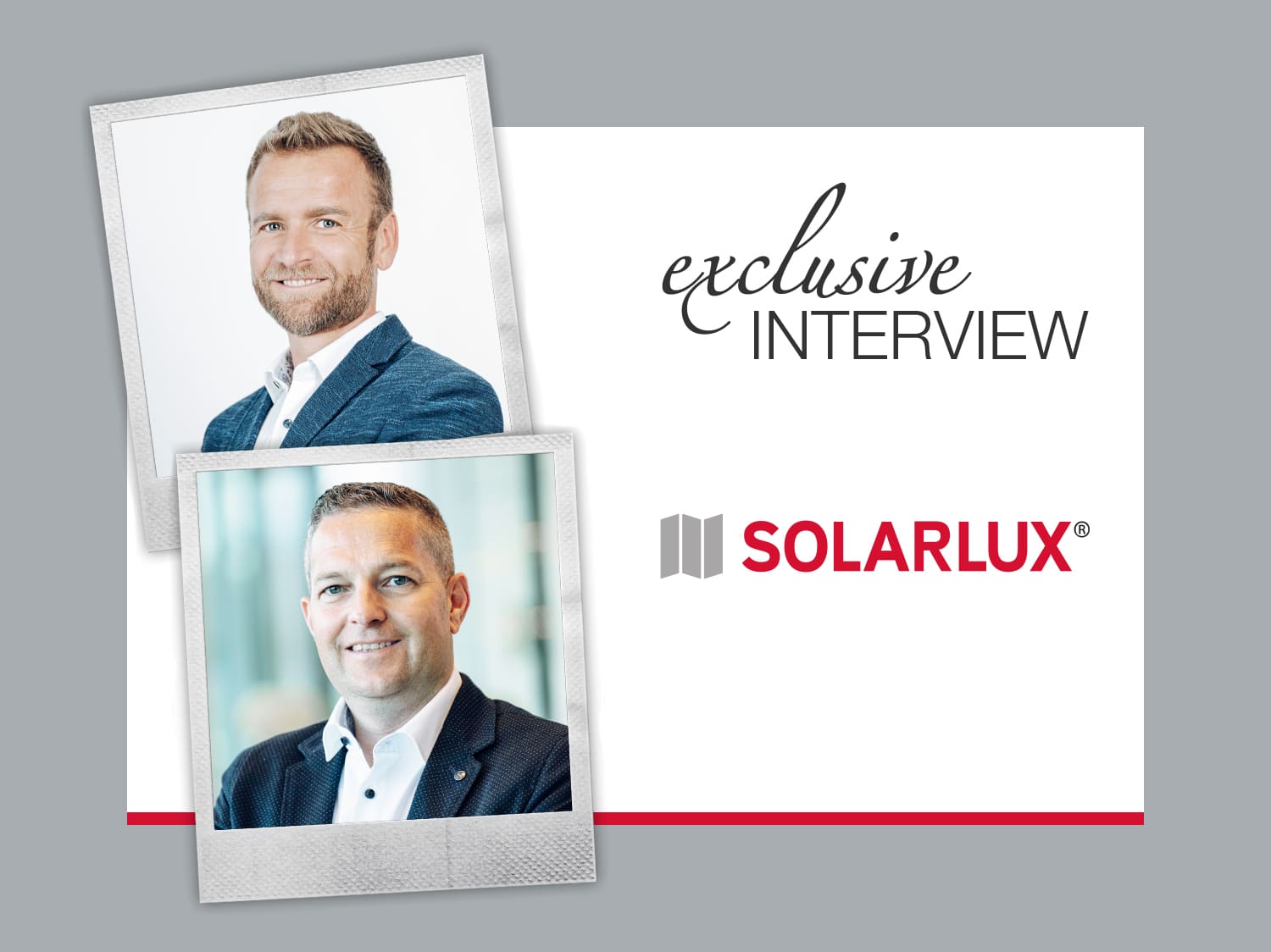Interview mit Vertriebsleiter Österreich Thomas Mair und Geschäftsführer Stefan Holtgreife, Solarlux Gmbh.